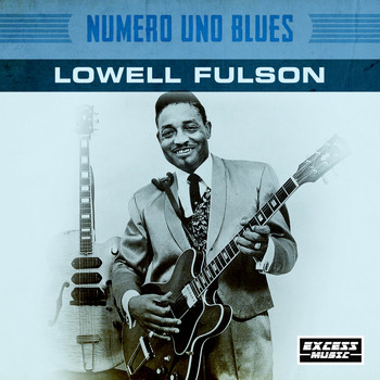 Lowell Fulson - Numero Uno Blues