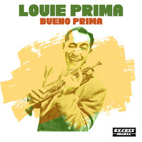 Louis Prima - Bueno Prima