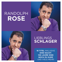Randolph Rose - Lieblingsschlager