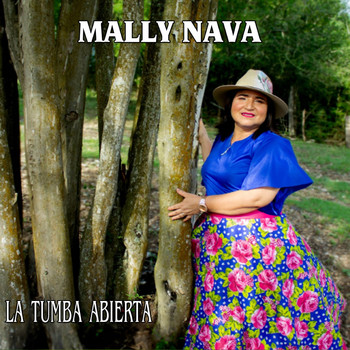 Mally Nava / - La Tumba Vacia