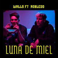Walls - Luna de Miel (feat. Robledo)