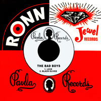 The Bad Boys - Love / Black Olives
