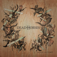 Dead Horses - Space and Time (Explicit)
