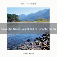 Baby Rain Sleep Sounds, Baby White Noise & Baby Rain Sleep Sounds - Colourful Noise Collection For Peaceful Sleep