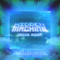 Hidden Machine - Trick Room (Instrumental)