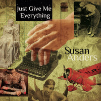 Susan Anders - Just Give Me Everything