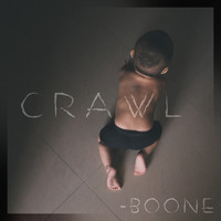 Boone / Boone - Crawl