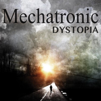 Mechatronic - Dystopia