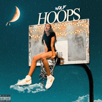 Wolf - Hoops (Explicit)