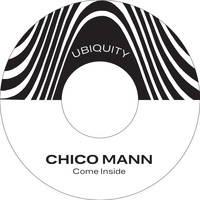 Chico Mann - Come Inside