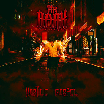 The Dark - Hostile Gospel (Explicit)