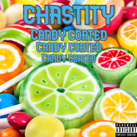 Chastity - Candy Coated (Explicit)