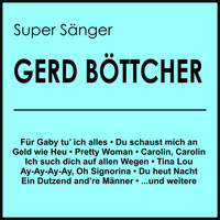 Gerd Böttcher - Super Sänger