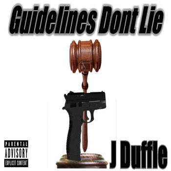 J Duffle - Guidelines Don't Lie (Explicit)