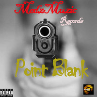 MedzMuzic Records - Point Blank (Explicit)