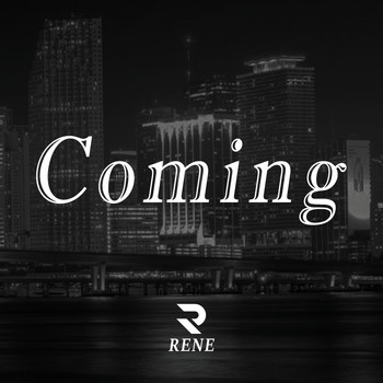 Rene - Coming (Explicit)