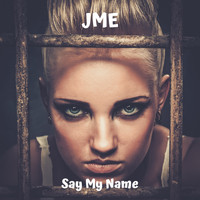 Jme - Say My Name