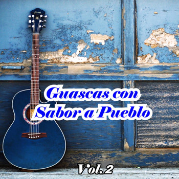Varios Artistas - Guascas Con Sabor a Pueblo, Vol. 2