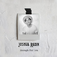 Joshua Radin - Enough for You