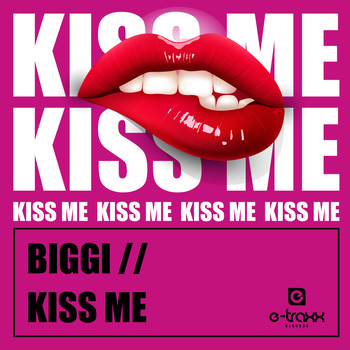 Biggi - Kiss Me (Explicit)
