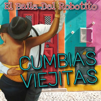 Cumbias Viejitas - El Baile del Robotito