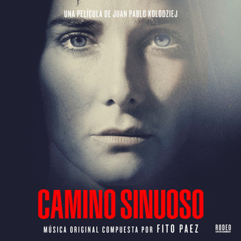 Fito Paez - Camino Sinuoso (Banda Sonora Original de la Película)