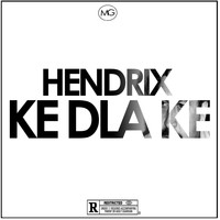 Hendrix - Kédlaké (Explicit)