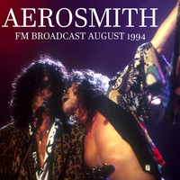 Aerosmith - Aerosmith FM Broadcast August 1994