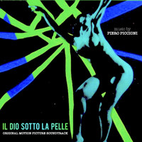 Piero Piccioni - Il Dio sotto la pelle - God Under the Skin (Original Motion Picture Soundtrack)