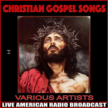 Various Artists - Christian Gospel Songs Vol. 7