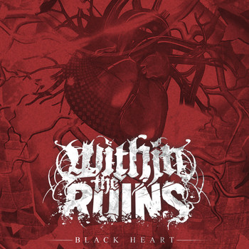 Within The Ruins - Black Heart