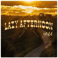 Lazy Afternoon - Wild