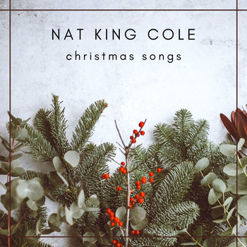 Nat King Cole - Nat King Cole - Christmas songs