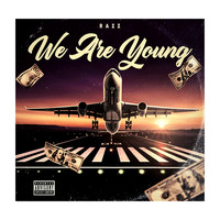 Razz - We Are Young (Explicit)