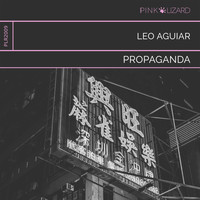 Leo Aguiar - Propaganda (Extended Mix)