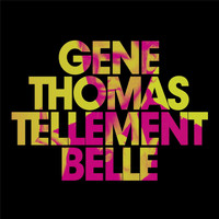 Gene Thomas - Tellement Belle