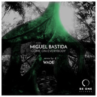Miguel Bastida - Come on Everybody