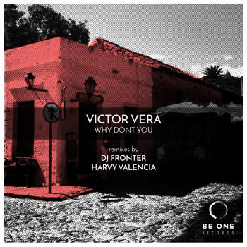 Victor Vera - Why Dont You