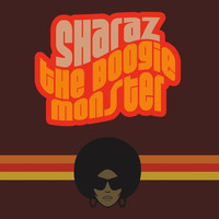 Sharaz - The Boogie Monster