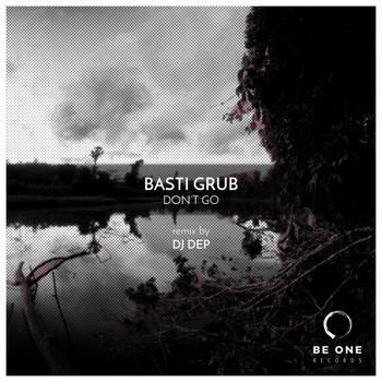 Basti Grub - Don't Go