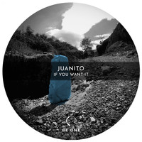 Juanito - If You Want It