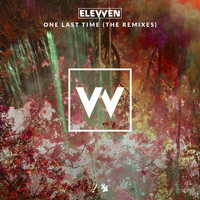 Elevven - One Last Time (The Remixes)
