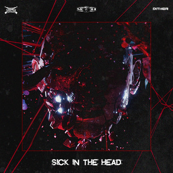 Deadly Guns and Dither - Sick In The Head