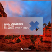 Karanda & Sarah Russell - Still Got Time (The Remixes)