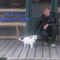 Kevin Renick - Rescue Them
