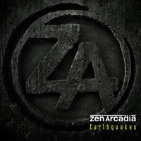Zen Arcadia - Earthquakes