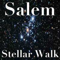 Salem - Stellar Walk