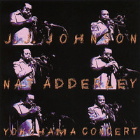 J.J. Johnson, Nat Adderley - Yokohama Concert (Live At Kanagawa Kenritsu Ongakudo, Yokohama, JP / April 20, 1977)