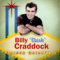 Billy 'Crash' Craddock - Golden Selection (Remastered)