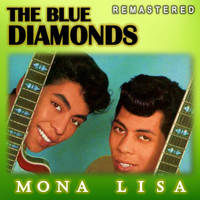 The Blue Diamonds - Mona Lisa